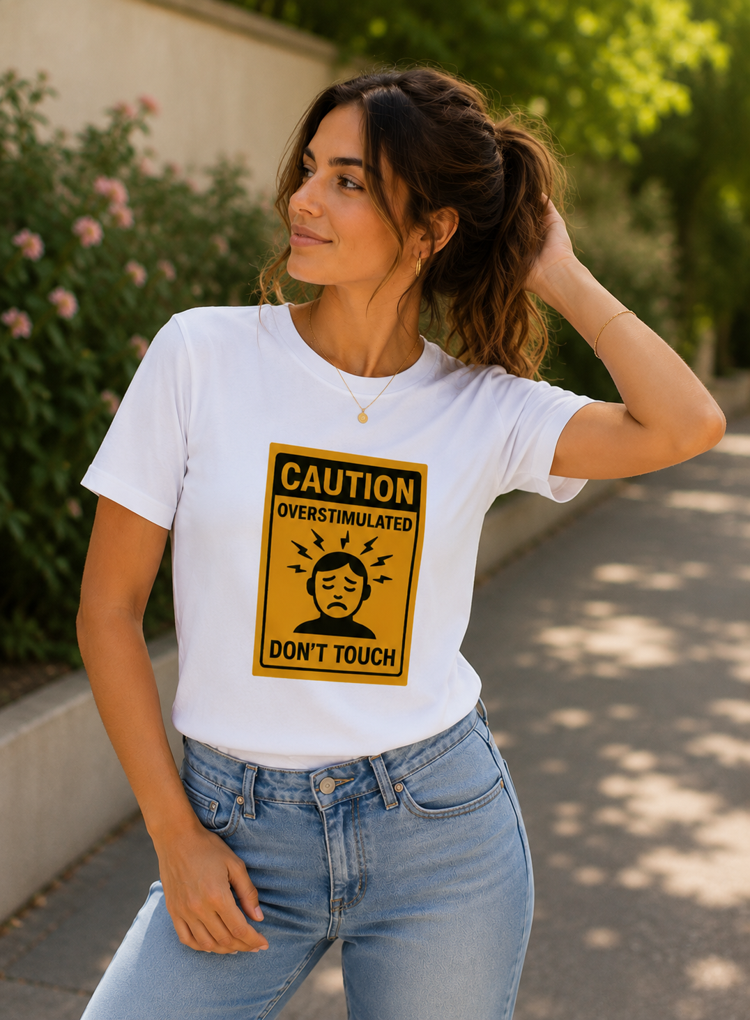 Caution: Overstimulated – Don't Touch T-Shirt