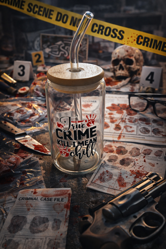 ☠️True Crime, Kill Time and Chill Glass Crime Scene Tumbler